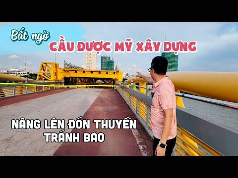 BẤT NGỜ CẦU ĐƯỢC MỸ XÂY DỰNG TẠI ĐÀ NẴNG NÂNG NHỊP ĐÓN THUYỀN TRÁNH BÃO TRÀ MI