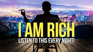 "I AM WEALTHY" - Affirmations For Money, Success & Wealth - Listen Every Night! (3.5 HOURS)