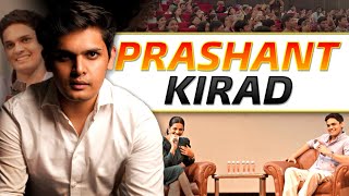Prashant kirad Like Never before 🔥- Boys Friendship, Relationships , Shaadi , Exams & Success 
