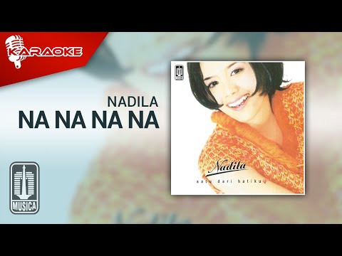 Nadila – Na Na Na Na (Official Karaoke Video)