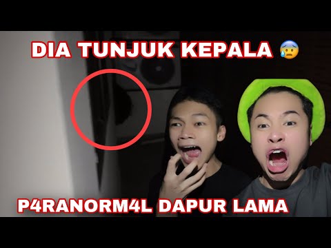 ADAM & AKU P4RANORM4L DEKAT DAPUR LAMA😰| DIA MUNCUL!!!!
