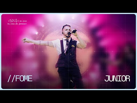 Junior | fome (Ao Vivo no Rio de Janeiro)