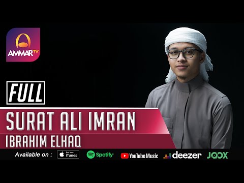 IBRAHIM ELHAQ || SURAT ALI IMRAN FULL