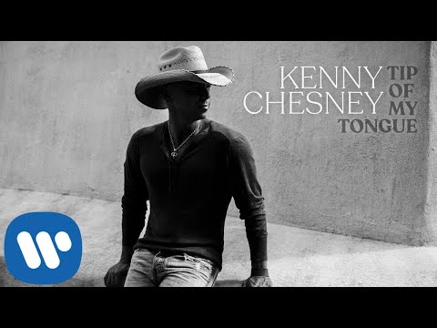 Kenny Chesney - "Tip Of My Tongue" (Official Audio Video)