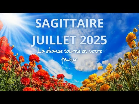 Sagittaire Déblocage général en cours  Juillet 2025