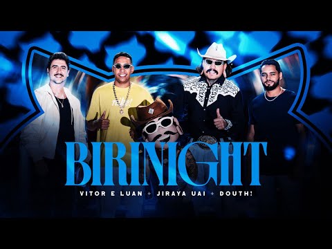 Vitor e Luan Oficial - Vitor e Luan - Feat @JirayaUAI @douthzera - BIRINIGHT