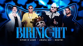 Vitor e Luan Oficial - Vitor e Luan - Feat @JirayaUAI @douthzera - BIRINIGHT