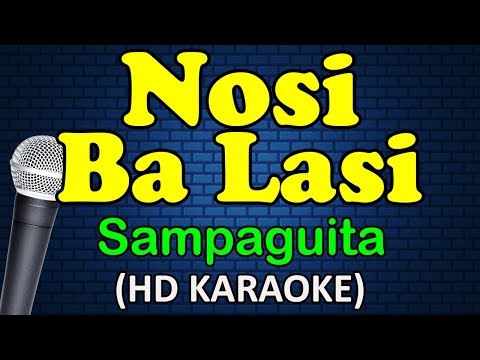NOSI BA LASI – Sampaguita (HD Karaoke)