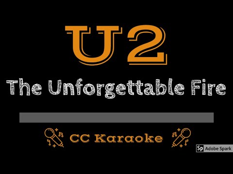 U2 • The Unforgettable Fire (CC) [Karaoke Instrumental Lyrics]