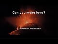 Understanding Lava and Volcanic Processes