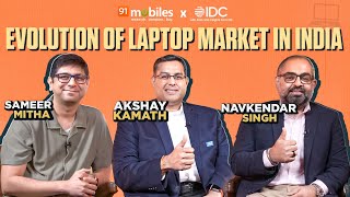 Evolution of the laptop market in India | Chat with Intel's Akshay Kamath & IDC’s Navkendar Singh