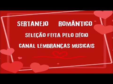 sertanejo româsntico [seleção feita pelo Décio]