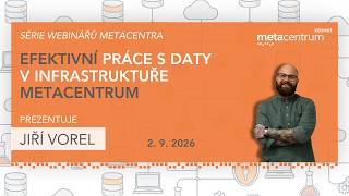 Efektivní práce s daty v infrastruktuře MetaCentrum