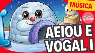 AEIOU E VOGAL I - CRIANÇAS INTELIGENTES #criançasinteligentes #apoioaoprofessor #educação
