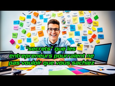 secrets que les entrepreneurs pourraient ne pas vouloir que vous sachiez @Toutsavoire