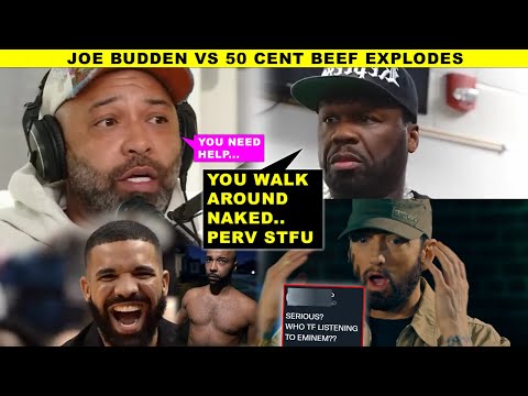 Joe Budden IGNITES Beef w 50 Cent Shots Fired Drake Reacts, Eminem COPE Continues Over IFPI