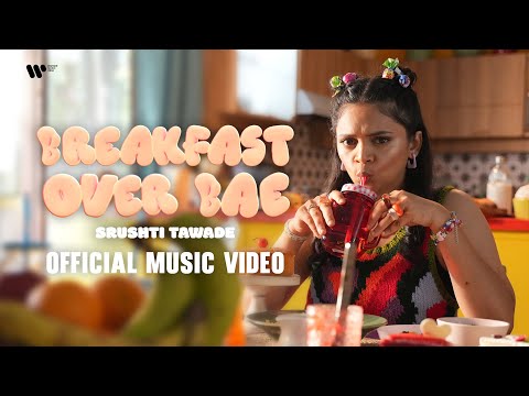 Breakfast Over Bae | Srushti Tawade | Official Music Video