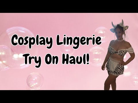 Cosplay Lingerie Try On Haul!