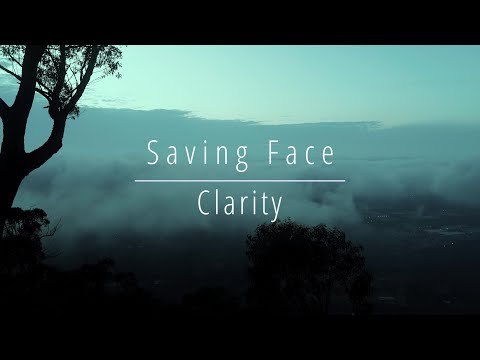 Saving Face - Clarity