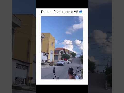 Deu de Frente com a VT 🚨🔥#grau #244 #fuga#moto #sograu #fyp #fy #fypシ #viral #viralvideo#funk #bhfyp