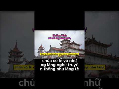 Hà Nam Ninh  Biểu tượng của sự giao thoa văn hoá  #chinhtri #tintuc #sapnhaptinh