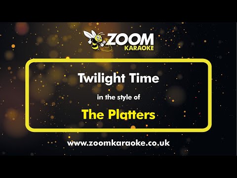 The Platters – Twilight Time – Karaoke Version from Zoom Karaoke