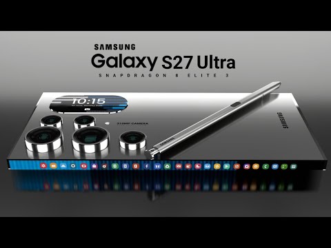 Samsung Galaxy S27 Ultra ⚡6G, Snapdragon 8 Elite 3, Transparent Display, 310MP Camera//S27 Ultra