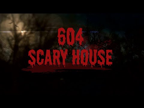 Welcome To 604 Scary House - YouTube