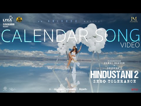 Hindustani 2 - Calendar Song Video | Kamal Haasan | Shankar | Anirudh | Siddharth, Rakul Preet