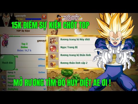 NGỌC RỒNG NGUYÊN THUỶ - NGÀY CUỐI SỰ KIỆN...15K ĐIỂM SỰ KIỆN VÀ MỞ RƯƠNG HUỶ DIỆT VÀ THẦN LINH AE ƠI