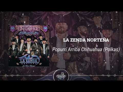 La Zenda Norteña - Popurri Arriba Chihuahua "Polkas" (2024)