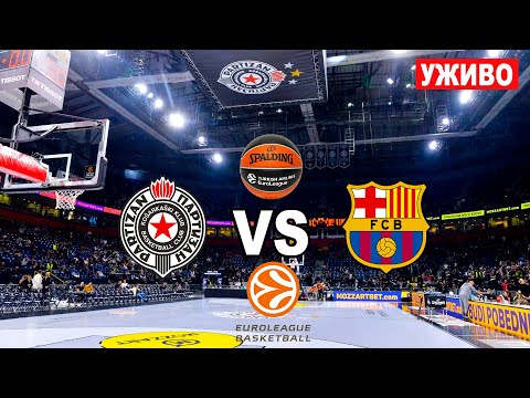 PARTIZAN - BARCELONA UŽIVO *EuroLeague* Уживо #commentary