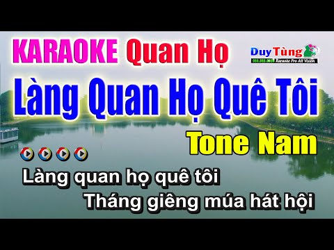 Karaoke || Làng Quan Họ Quê Tôi – Tone Nam || Nhạc Sống Duy Tùng