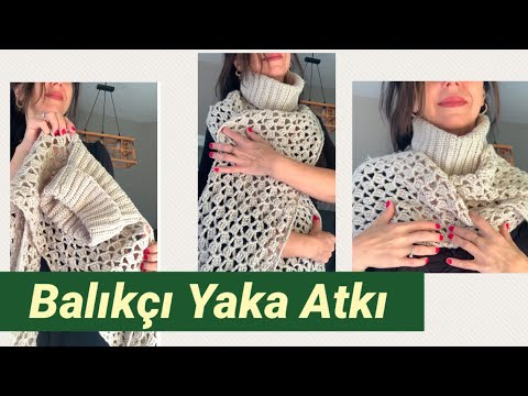 Balıkçı Yaka Tığişi Atkı/Şal