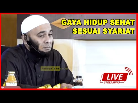 🔴[LIVE] Gaya Hidup Sehat sesuai Syariat oleh dr Zaidul Akbar Terbaru Full