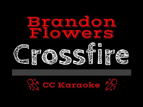 Brandon Flowers • Crossfire (CC) [Karaoke Instrumental Lyrics]