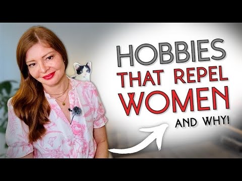 What Women Secretly Hate... Avoid These 15 Male Hobbies That Instantly Turn Women Off