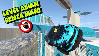 GTA 5 ONLINE 🤡 LEVEL ASIAN LIVELLO DIFFICOLTÀ SENZA MANI !!!