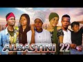 ALBASTIN _ Episode 22