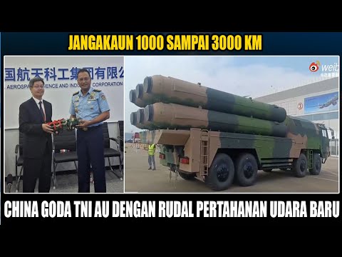 China Menggoda TNI AU Untuk Membeli Rudal Pertahanan Udara HQ 19