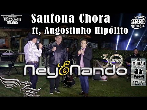 Sanfona Chora - NEY e NANDO, ft: AUGSOTINHO HIPÓLITO (Extraído do DVD de 30 Anos)