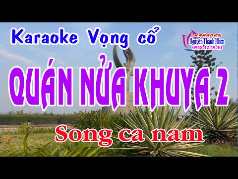 Karaoke tân cổ QUÁN NỬA KHUYA 2 – SONG CA NAM