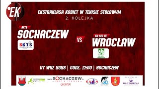 Ekstraklasa Kobiet: SKTS Sochaczew - KU AZS UE Wrocław - 07.09.2025