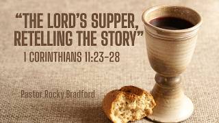 The Lord's Supper, Retelling the Story