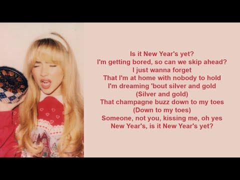 is it new years yet? - Sabrina Carpenter (lyrics)
