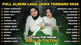 FULL ALBUM TANPO HUBUNGAN - LA TASYA TERBARU - LAGU JAWA TERBARU 2026