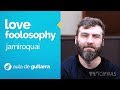 Love Foolosophy - Jamiroquai