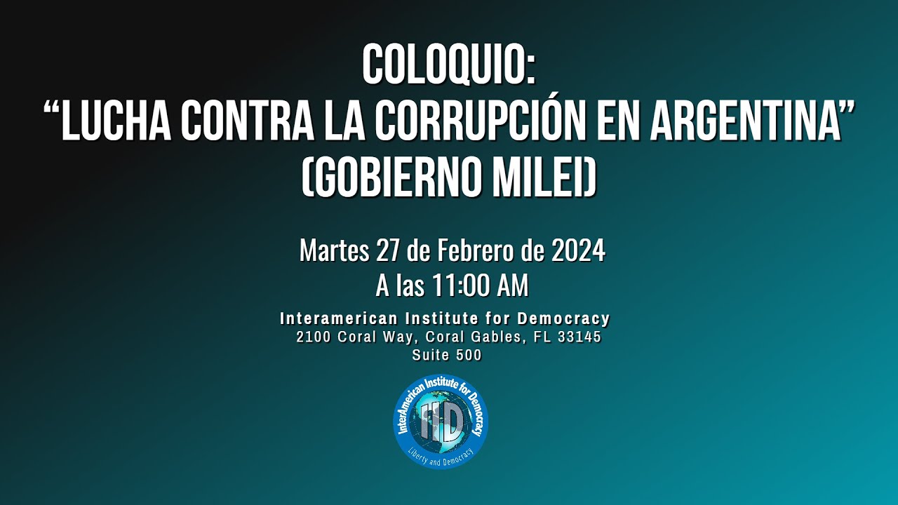 Coloquio “Lucha contra la corrupción en Argentina”. (Gobierno Milei)
