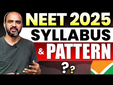 Any changes in NEET 2025? Syllabus | Pattern | Prelims & Mains | Age Limit | Attempt Limit?