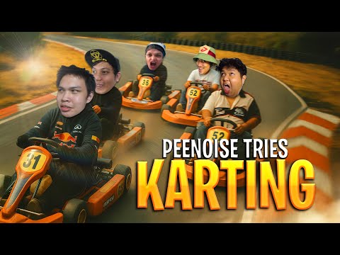 PEENOISE TRIES KARTING